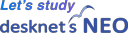 Let’s study desknet's NEO